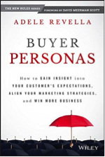 Buyer Personas by Adele Revella